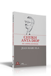 Cheikh Anta Diop ou a honra de pensar