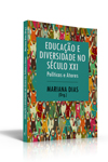 Educao e Diversidade no sculo XXI: Polticas e Atores