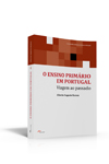 O Ensino Primrio em Portugal. Viagem ao passado