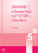 Criatividade e Educao Visual no 2, 3 CEB e Secundrio