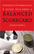 Estratgia: Da Formulao  Aco Aplicando o Balanced Scorecard