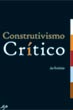 Construtivismo Crtico [temporariamente esgotado]