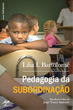 Pedagogia da Subordinao