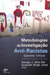 Metodologias de Investigao Anti-Racistas. Questes Crticas