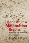 Reconstruir a Matemtica Escolar