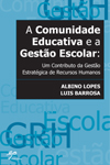 A Comunidade Educativa e a Gesto Escolar [esgotado]