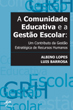 A Comunidade Educativa e a Gesto Escolar [esgotado]