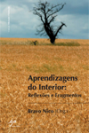 Aprendizagens do Interior: Reflexes e Fragmentos