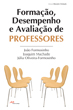 Formao, Desempenho e Avaliao de Professores [esgotado]