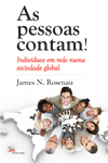 As Pessoas Contam! Indivduos em Rede Numa Sociedade Global.