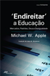 Endireitar a Educao. Mercados, Padres, Deus e Desigualdade.