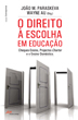 O Direito  Escolha em Educao