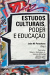 Estudos Culturais, Poder e Educao [temporariamente esgotado]