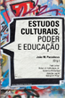 Estudos Culturais, Poder e Educao [temporariamente esgotado]